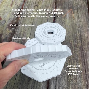 May include: White octagonal Kumiloom braiding discs made of dense EVA foam. These 12mm thick tools feature 32 slots and are available in 6-inch and 4 1/4-inch diameters. The discs are printed with numbers, directional markers, and the Kumiloom logo.