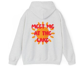 Meet Me At The Lake-hoodie - Cosy Lake Life-sweater - leuke en comfortabele Lake-kleding - Lake Apparel-cadeau - Lake-hoodie - trendy Lake-trui