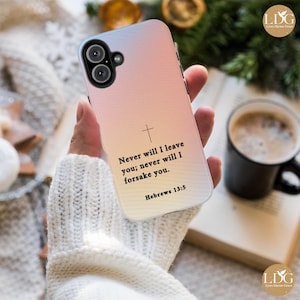 Bible Verse Phone Case Hebrews 13:5 Inspirational Christian iPhone Samsung Minimalist Tough Mobile Protector Cover Scripture Phone Case