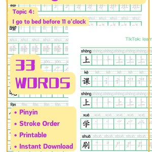 Może przedstawiać: Arkusz ćwiczeń pisania po chińsku z tekstem "Writing Worksheets", "Topic 4: I go to bed before 11 o'clock" i "33 WORDS". Zawiera Pinyin, kolejność kresek, możliwość drukowania i natychmiastowe pobieranie.