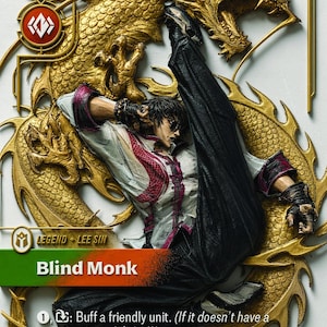May include: A collectible trading card featuring a dynamic illustration of a martial artist in a high kick pose against a gold dragon background. The card displays the text 'LEGEND LEE SIN' and 'Blind Monk' with game ability descriptions.
