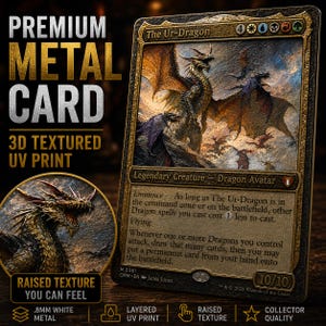 May include: A rectangular metal trading card featuring The Ur-Dragon with 3D textured UV print. The card displays the creature, game text, and mana symbols. Text includes PREMIUM METAL CARD, 3D TEXTURED UV PRINT, and RAISED TEXTURE YOU CAN FEEL.