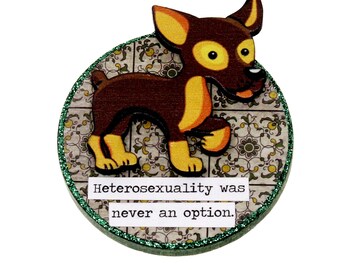 Funny Sarcastic Pride Dog LGBTQ+ Ornament Snarky Humor Gift Retro Christmas Decoration Kitsch Home Décor Kawaii Holiday Assemblage Art
