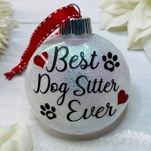Dog Sitter Ornament | Babysitter Gift | New Puppy | Best Dog Sitter Ever | Dog Sitter | Name Ornament | Pet Sitter Ornament