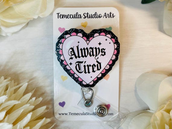 Always Tired Badge Reel | Black Heart Badge Holder  | Nurse Student Gift | Clinicals Gift | Student Badge Reels | ER Tech Lanyard | Glitter