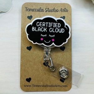 Black Cloud Badge Reel | Badge Reel | Medical ID Badge | Nurse Badge Reel | Funny Badge Holder | Funny Gift | Sarcastic | Dark Humor