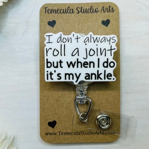 Joint Badge Reel | Rheumatoid Badge | Funny Magnet | Funny Lanyard | MRI Safe Badge Reel | Coworker Gift | Roll Joint