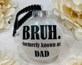 Dad Ornament | Dad Gift | Best Dad Ever | Father Ornament | Dad Ornaments | Christmas Ornament | Fathers Day | Funny Dad Gift