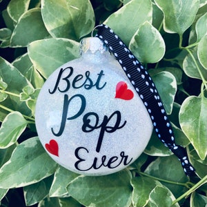 Pop Ornament | Pop Gift | New Pop | Best Pop Ever | Pop | Personalized Ornament | Name Ornament | Christmas Ornament | Ornament