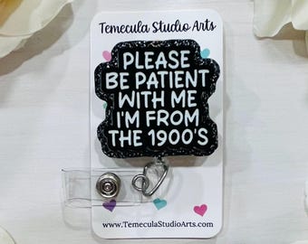 Funny Badge Reel | 1900’s Badge Holder  | Nurse Student Gift | Clinicals Gift | Radiology Badge Reels | MRI Tech Lanyard | Be Patient
