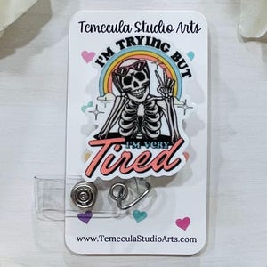 I'm Trying Lanyard | Skull Badge Reel | Lanyard Badge | Pinch Clip Badge Reel | Nurse Badge Reel Funny | Funny Badge Holder | Tired Skeleton