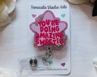 You’re Doing Amazing Sweetie | Pink Star Badge Reel | Nurse Gift | Student Gift | Nursing Student Gift | Badge Reels | Pink Glitter Lanyard