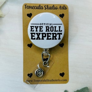 Badge Reel | Nurse Badge Reel | Medical ID Badge | Nurse Badge Reel Funny | Funny Badge Holder | Sarcasm | Funny Badge Reel | Eye Roll