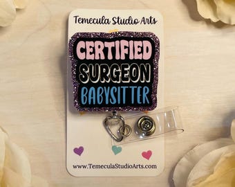 Medical Humor Badge Reel | Surgical Tech Badge Reel | Medical ID Badge | Nurse Lanyard | Funny Badge Holder | Hospital