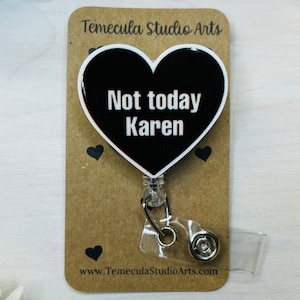 Not Today Badge Reel | Badge Reel | Medical ID Badge | Pinch Clip Badge Reel | Nurse Badge Reel Funny | Funny Badge Holder | Humorous Gift