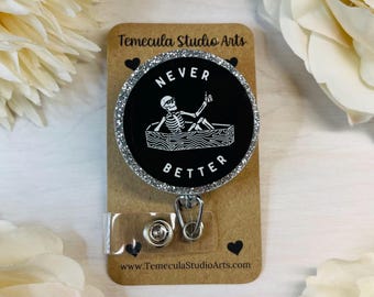 Glitter Skeleton Badge Reel | Never Better | Nurse Magnet | Student Lanyard | Nursing Student Gift | Badge Reels | Pinch Badge Reel | Coffin