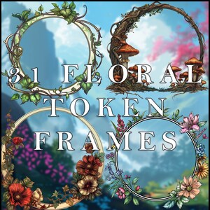 May include: 31 Floral Token Frames. A set of four digital frames featuring floral and nature-inspired designs. Each frame is a circle with a white background and a decorative border. The frames are perfect for adding a touch of whimsy to your digital projects.