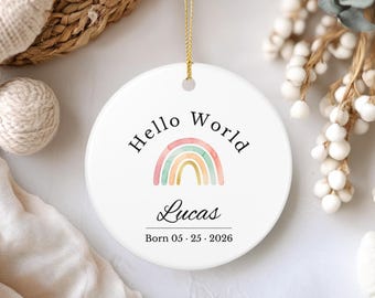 Personalized Hello World Baby Ornament, Custom Newborn Rainbow Keepsake, Baby Birth Name Ornament, Gender Neutral Baby Shower Gift