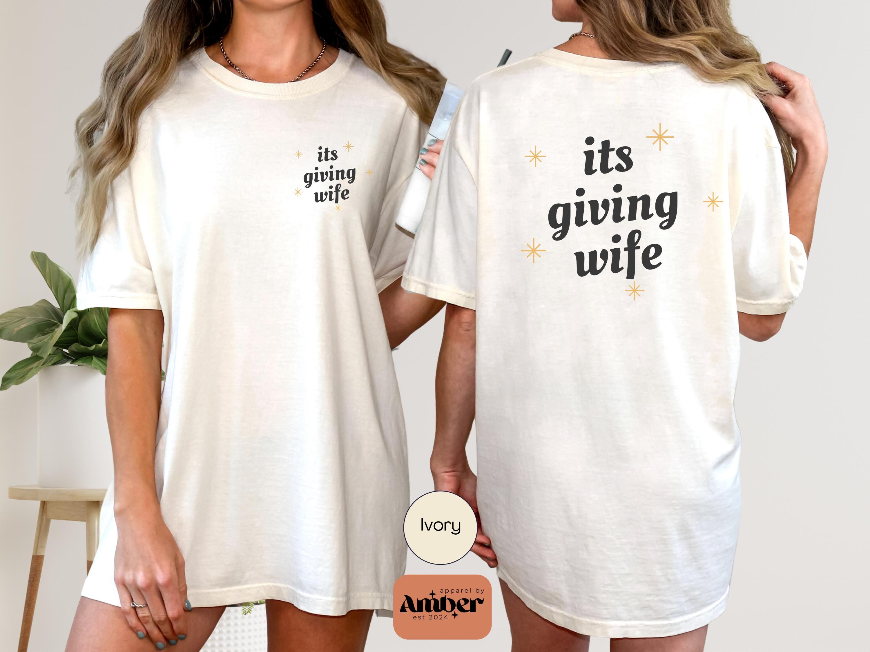 Its Giving Wife Bridal T-shirt, Simple Its Giving Wife T-shirt, Comfort Colors Unisex Garment-Dyed T-shirt,