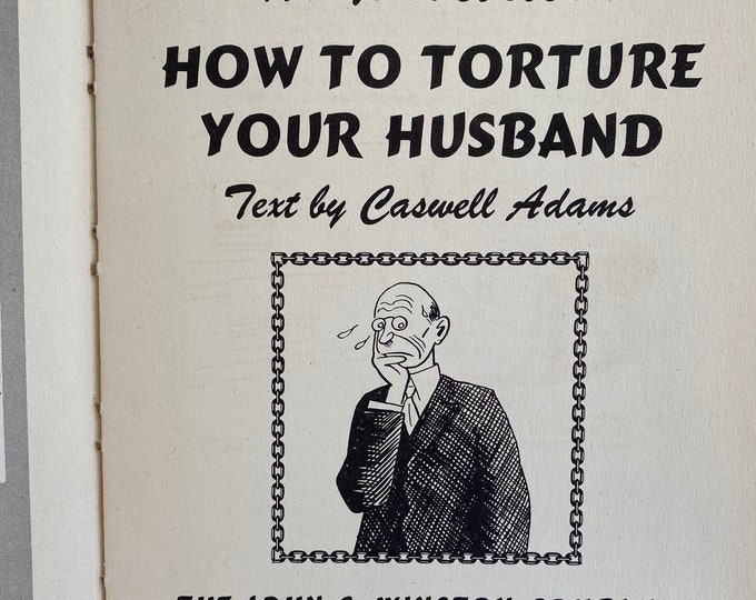 How to Torture Your Husband 1st Ed