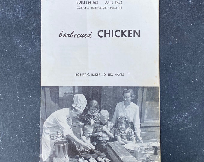 Cornell Extension Bulletin 862 June 1952 Baker's Barbecued Chicken