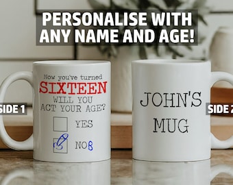 Personalised Funny 16th Birthday Mug - Act Your Age Yes Nob