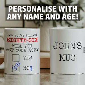Personalised Funny 86th Birthday Mug - Act Your Age Yes Nob