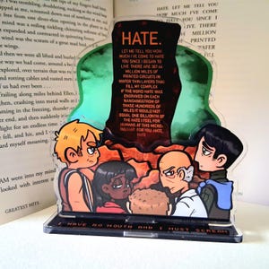 Ich habe keinen Mund und muss Acryl-Aufsteller IHNMAIMS schreien