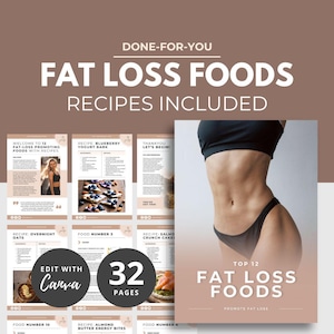 May include: A digital product cover featuring a woman with a toned physique and the text "Top 12 Fat Loss Foods" in a light brown box. The cover also includes the text "Done-For-You" and "Recipes Included" in a dark brown box. The cover features a collage of 12 recipe pages with titles like "Blueberry Yogurt Bark" and "Overnight Oats". The cover also includes the text "32 Pages" in a white circle.