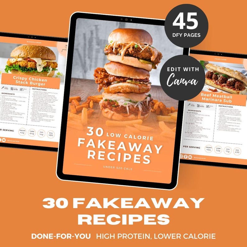 May include: Digital recipe book with 30 low-calorie fakeaway recipes. The cover features a stack of burgers and french fries. The book includes 45 pages and is editable with Canva. The recipes are high protein and lower calorie.