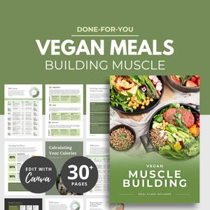 May include: A green and white digital guide with the title "Vegan Meals Building Muscle" and a photo of a bowl of vegan food. The guide includes 30+ pages of meal plans.