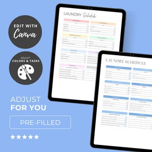 May include: Two digital tablets displaying a laundry schedule template. The template is divided into days of the week with checkboxes for tasks. The tablets are on a light blue background with text that says "Edit with Canva", "Adjust Colors & Tasks", "Adjust for You", and "Pre-filled".