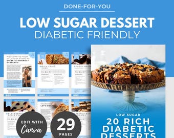 Low Sugar Dessert Recipes, Diabetic Diet, Low Calorie, DFY Meal Guide, Canva eBook Template, DFY Health Coaching Resource, DFY Meal Plan