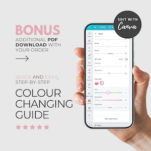 Peut inclure: Un &eacute;cran de smartphone affichant des options de r&eacute;glage des couleurs, tenu par une main. Le texte &agrave; l'&eacute;cran comprend "Ajuster", "Modifier la couleur" et des curseurs pour la teinte, la saturation et la luminosit&eacute;. Le texte comprend "BONUS", "GUIDE DE CHANGEMENT DE COULEUR" et "EDIT WITH Canva."