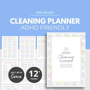 May include: A digital cleaning planner with the text "Cleaning Planner ADHD Friendly". The planner includes yearly, seasonal, monthly, weekly, weekday, daily, and Sunday cleaning schedules. The planner has 12+ pages and is editable with Canva.