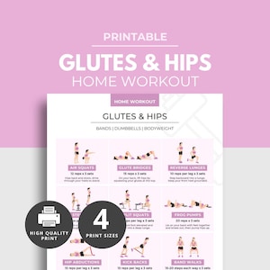 May include: Printable Glutes & Hips Home Workout guide. The pink and white chart features exercise illustrations for air squats, glute bridges, reverse lunges, split squats, frog pumps, hip abductions, kick backs, and band walks. Includes 4 print sizes.