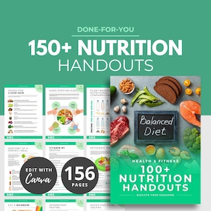 May include: A promotional graphic for nutrition handouts. The image features the text "150+ Nutrition Handouts" and "100+ Nutrition Handouts". The image also includes various food items and infographics related to healthy eating and wellness.