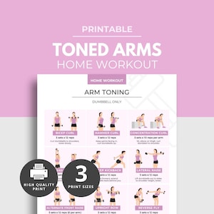 May include: A printable home workout chart for arm toning, designed for dumbbell exercises. The pink and white chart features illustrations of arm exercises with instructions. Text includes: "Toned Arms Home Workout". Includes 3 print sizes.