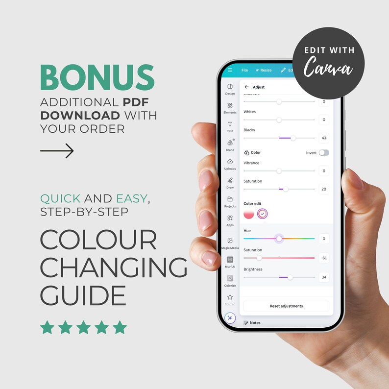 May include: A phone screen displaying a color editing tool with sliders for adjusting whites, blacks, vibrance, saturation, hue, and brightness. The text "EDIT WITH Canva" is in a circle at the top right corner of the screen. The phone is being held by a hand.