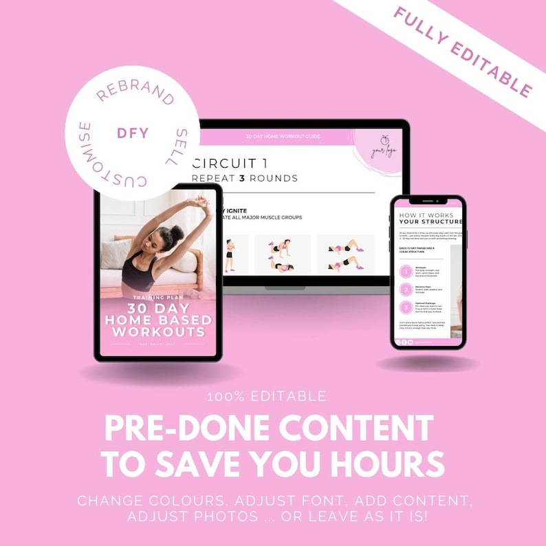 Puede incluir: Una plantilla de marketing digital rosa y blanca para un programa de entrenamiento en casa de 30 d&iacute;as. La plantilla incluye una computadora port&aacute;til, una tableta y un tel&eacute;fono con contenido predise&ntilde;ado que es totalmente editable. El texto en la plantilla dice "REBRAND DFY SELL", "CIRCUIT 1 REPEAT 3 ROUNDS", "30 DAY HOME BASED WORKOUTS", "HOW IT WORKS YOUR STRUCTURE", "100% EDITABLE PRE-DONE CONTENT TO SAVE YOU HOURS", "CHANGE COLOURS. ADJUST FONT. ADD CONTENT. ADJUST PHOTOS... OR LEAVE AS IT IS!"
