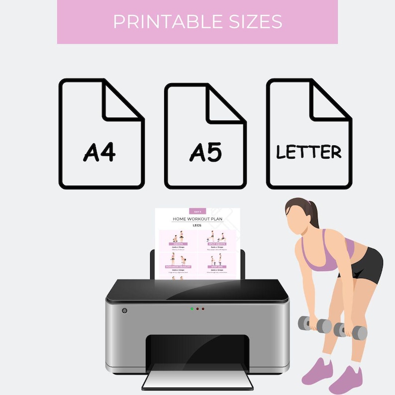 以下が含まれることがあります： デジタルイラストには、印刷されたワークアウトプランと「Printable Sizes」というテキストが上に表示されたプリンターが描かれています。A4、A5、Letterのサイズが表示されています。人がウェイトを持ち上げています。
