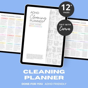 May include: Digital cleaning planner for ADHD, featuring a yearly schedule and monthly layouts. The planner includes the text "ADHD Cleaning Planner" and "Edit with Canva". The design is on a tablet with a blue background.
