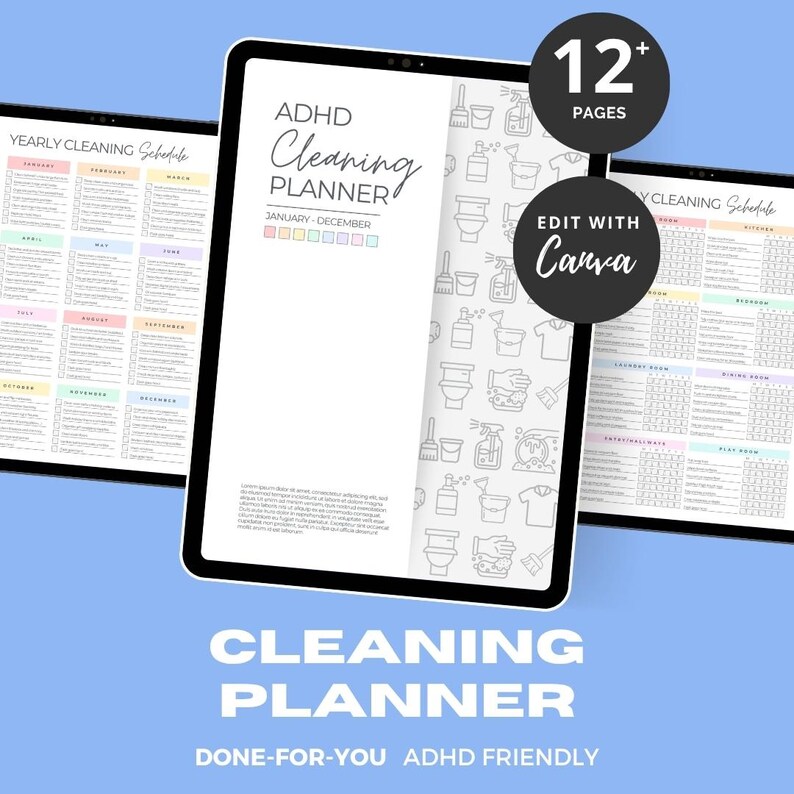 May include: Digital cleaning planner for ADHD, featuring a yearly schedule and monthly layouts. The planner includes the text "ADHD Cleaning Planner" and "Edit with Canva". The design is on a tablet with a blue background.