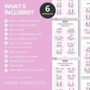以下が含まれることがあります： 「WHAT'S INCLUDED?」と「6 WORKOUTS」の文字が入ったピンクと白のホームワークアウトプラン。胸と上腕三頭筋、背中と上腕二頭筋、脚、肩とトラップ、コアと臀部、全身のエクササイズが含まれています。事前に書かれたセットと回数、エクササイズキュー、視覚補助機能を備えています。