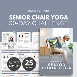 Könnte beinhalten: Ein digitales Produkt mit dem Titel "Senior Chair Yoga 30-Tage-Challenge". Das Cover zeigt eine Frau, die eine Yoga-Pose auf einem Stuhl demonstriert. Das Produkt umfasst 25 Seiten und ist mit Canva bearbeitbar. Der Ratgeber ist für Senioren.