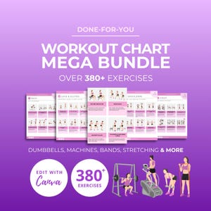 May include: A purple graphic promoting a workout chart mega bundle with over 380 exercises. The image includes sample charts for back, legs & glutes, shoulders, and chest exercises. The text includes "Edit with Canva" and "Dumbbells, Machines, Bands, Stretching & More."