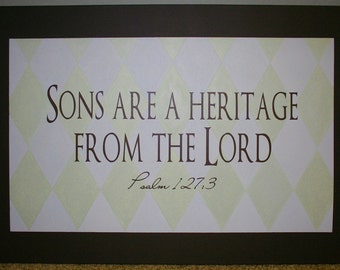 Sons are Heritage from the Lord Vinyl Wall Quote