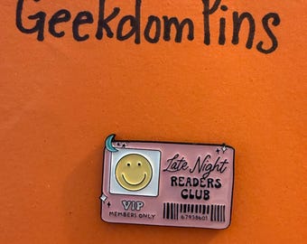 Late night readers club VIP pass metal enamel pin