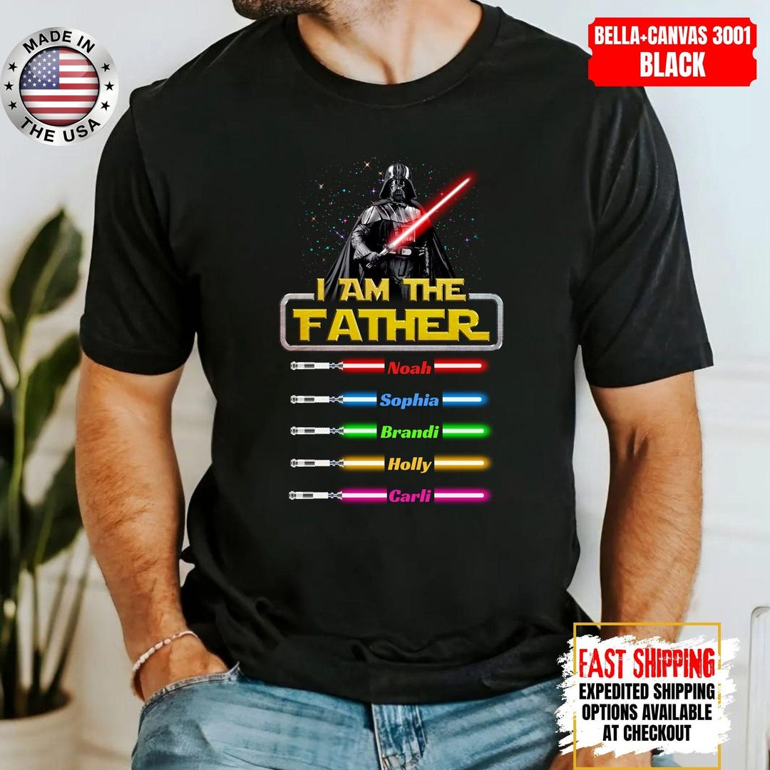 Personalized I Am the Father Shirt, Custom I Am Their Father T-shirt ...