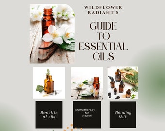 Libro electrónico sobre aceites esenciales: aprenda sobre los aceites esenciales, guía completa sobre aceites esenciales, guía para principiantes, libro sobre aceites esenciales, guía para la vida con aceites
